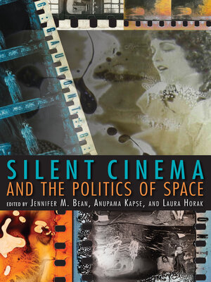 cover image of Silent Cinema and the Politics of Space